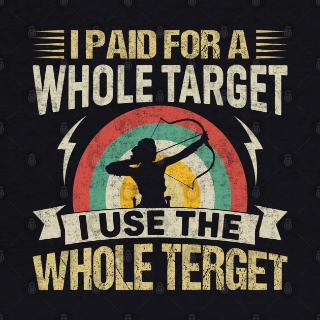 I Paid For A Whole Target I Use The Whole Target by busines_night